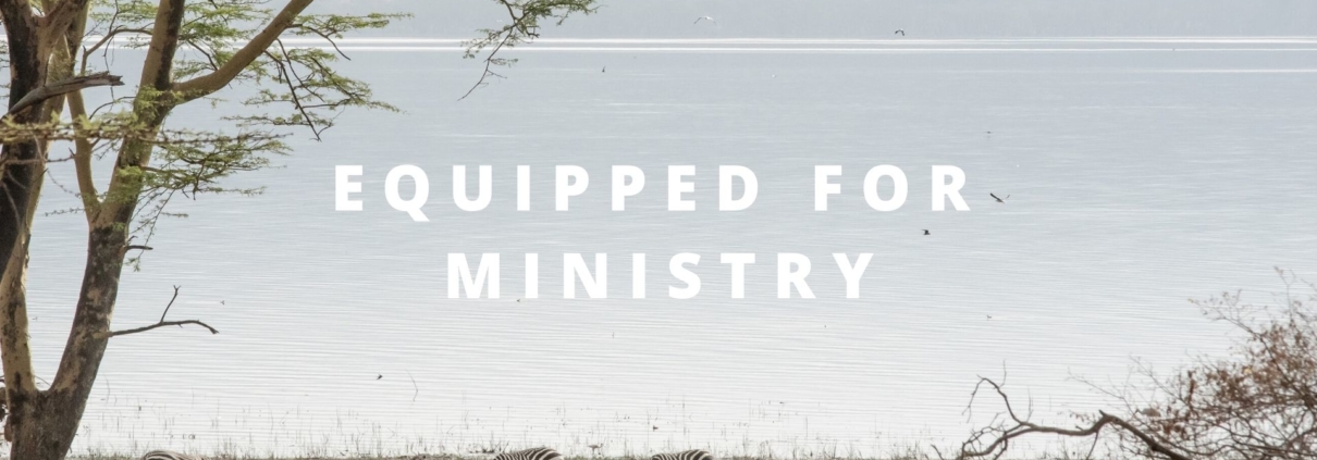 equipped for ministry